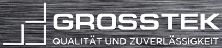 Grosstek logo: GROSSTEK, Qualität und Zuverlässigkeit.